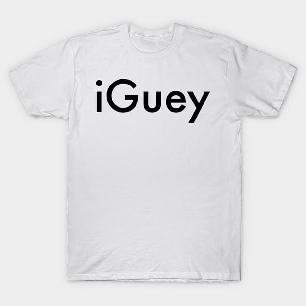 iGuey T-Shirt by MessageOnApparel